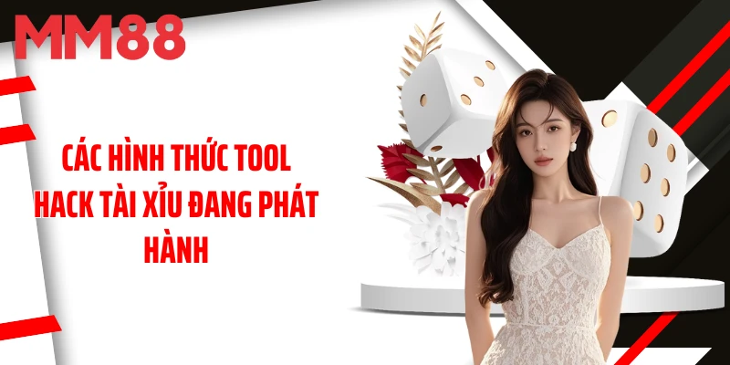 cac-hinh-thuc-tool-hack-tai-xiu-dang-phat-hanh