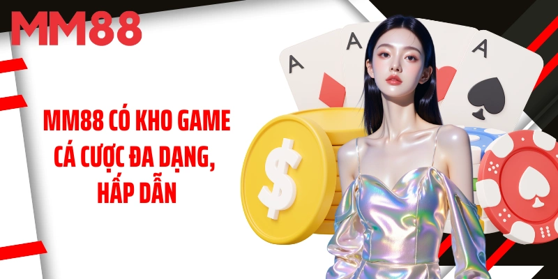 gioi-thieu-mm88-voi-kho-game-ca-cuoc-da-dang-hap-dan